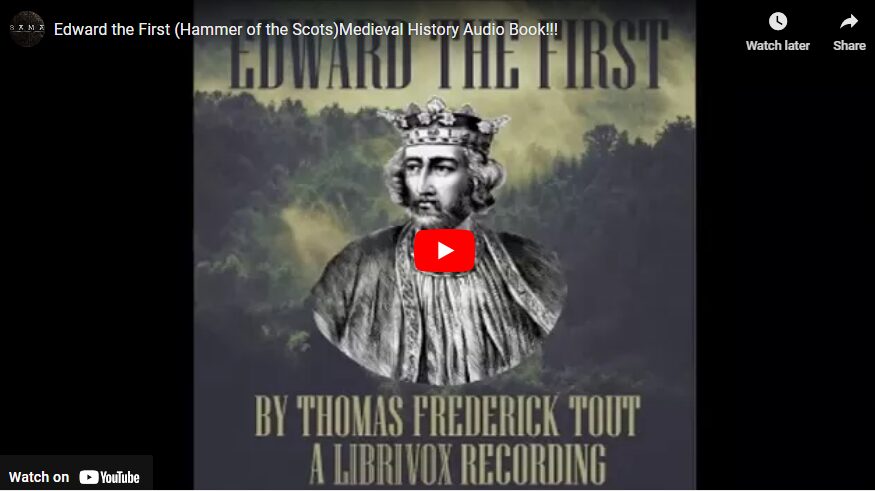Edward the First (Hammer of the Scots) Medieval History Audio Book